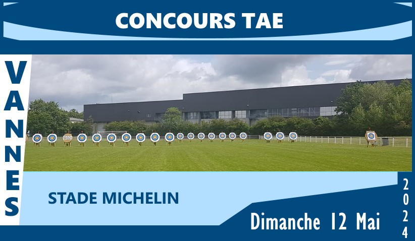 Concours TAE international et National de Vannes             –                     12 mai 2024 sur le stade Michelin